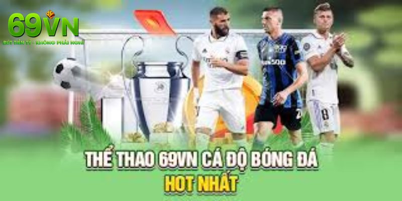 Thể Thao 69VN - Giới Thiệu Ưu Điểm Và Sảnh Cược Uy Tín 4 Bật mí mẹo chơi thể thao 69VN